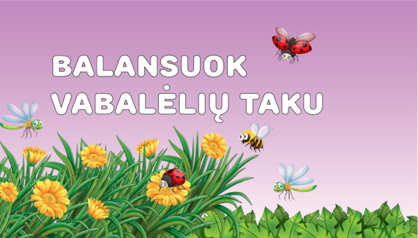 Balansuok vabalėlių taku